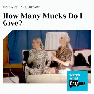 RHOBH: How Many Mucks Do I Give?
