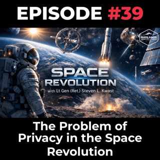 Space Revolution Ep. 39: The Problem of Privacy in the Space Revolution