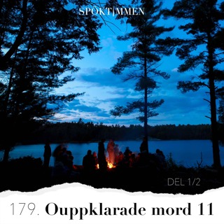 179. Ouppklarade mord 11 – Del 1