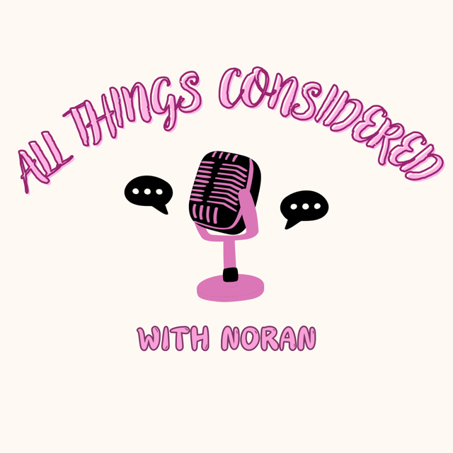 All Things Considered With Noran