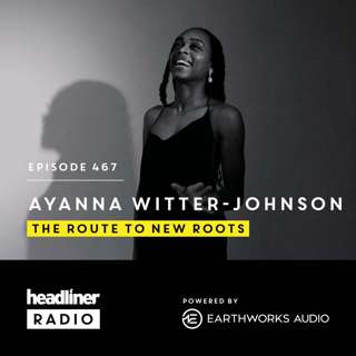 E467: Ayanna Witter-Johnson: The route to New Roots