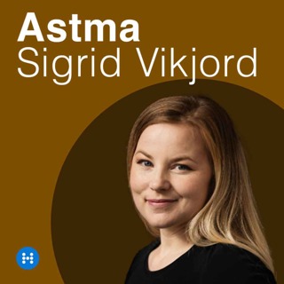 Astma og tidlig intervensjon med overlege Sigrid Vikjord