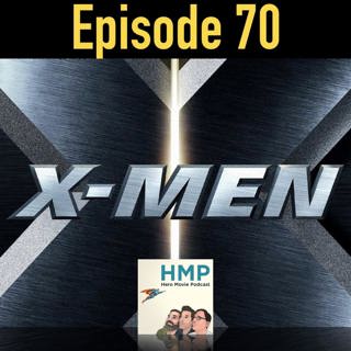 Episode 70- X-Men (2000)