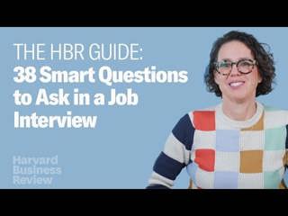 38 Smart Questions to Ask in a Job Interview: The Harvard Business Review Guide