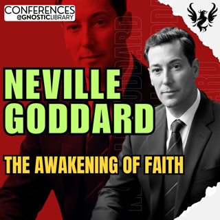 NEVILLE GODDARD ❯ The Awakening of Faith 🔥 Full Conference Audio 💫 The Law of Assumption