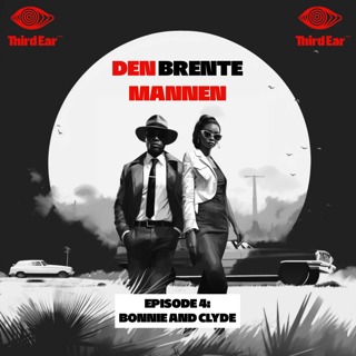 Den brente mannen 4/5 - Bonnie & Clyde