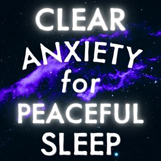 Deep Sleep Hypnosis for Anxiety - Relax & Clear Your Stress - Calm an Overactive Mind - Sleep Fast Without Anxiety