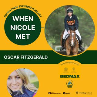 When Nicole Met: Oscar Fitzgerald