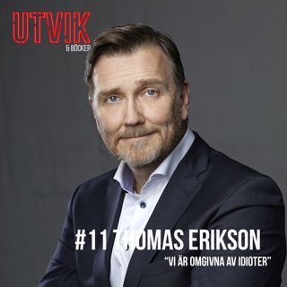 #12 Thomas Erikson - Vi är omgivna av idioter