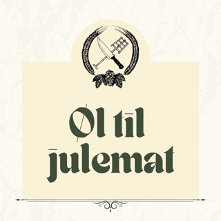 Øl til julemat - Kulinarisk Ølprat #007