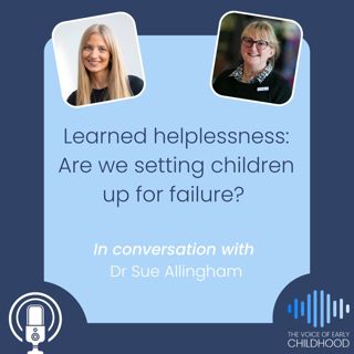 Learned helplessness: Are we setting children up for failure?
