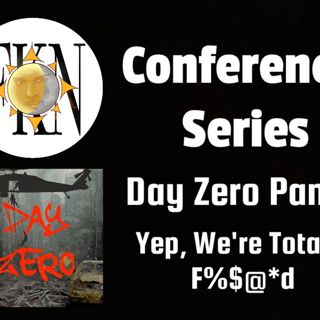 FKN Conference Series: Day Zero Panel | Yep, We're Totally F%$@*d