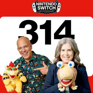 Time to Bowser Out - Episode 314