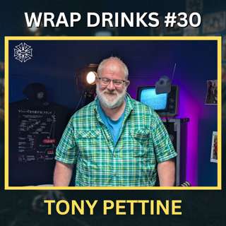 #030 - Tony Pettine // Script Supervisor