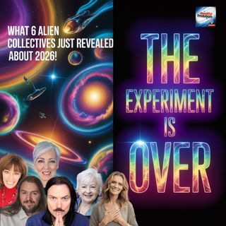 The Experiment Is Over! What 6 Alien Collectives Revealed About 2026