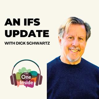 An IFS Update with Dick Schwartz