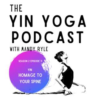Yin: Homage to Your Spine
