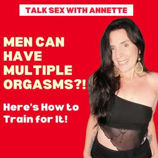 Men Can Have Multiple Orgasms?! Here's How to Train for It!
