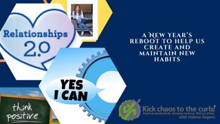 A New Year's Reboot To Help Us Create And Maintain New Habits