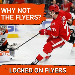 Why SHOULD Dylan Larkin consider the Flyers as a destination? Plus, NEW ARENA News!