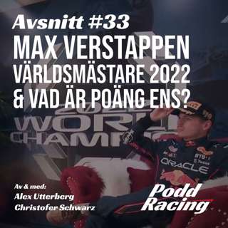33. Max Verstappen Världsmästare 2022 & Vad är Poäng Ens?