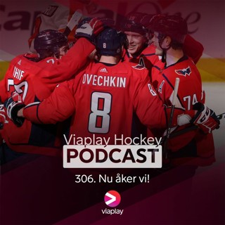 306. 306. Viaplay Hockey Podcast – Nu åker Vi!