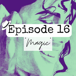 S1x16 "Magic"