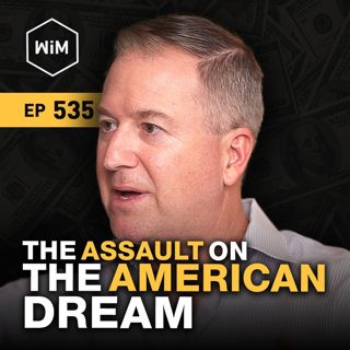 The American Dream is a Terrible Thing to Waste with Francisco Gonzalez (WiM535)