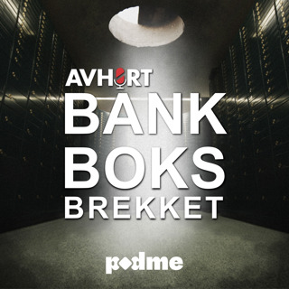 Bankboksbrekket Del 1: Toska og ransmiljøet