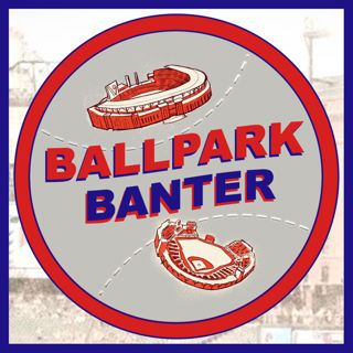 Ballpark Banter Podcast