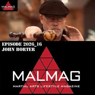 The Martial Arts Lifestyle Podcast Hosted by Tim Becherer Episode 2026_16 with John Borter