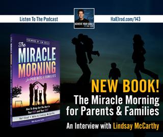 NEW Book! The Miracle Morning for Parents & Families (Interview with Lindsay McCarthy)