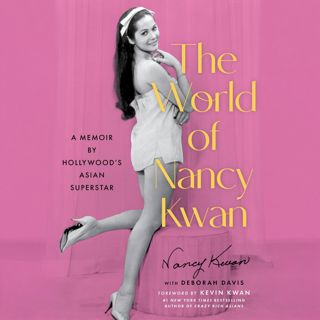 Special Report: The World of Nancy Kwan
