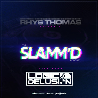 Episode 85: Rhys Thomas - SLAMM'D! 085 (Live @ Delusion Vs. Logic Pres. Ben Nicky)