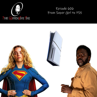 Episode 606 - From Supergirl to PS5