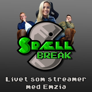 SpællBreak - Livet som streamer m/ Emzia