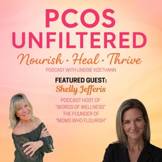 #55 Prevention, Longevity, and Listening to Your Body with Shelly Jefferis