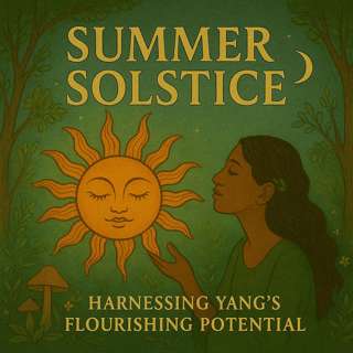 Summer Solstice: Achieving Balance and Harmony with Seasonal Attunement