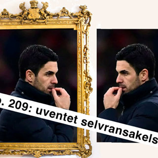 Ep. 209: Uventet Selvransakelse
