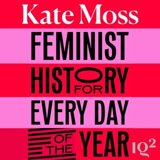 Who are the Trailblazing Women Hidden From Our History? With Women's Prize Founder Kate Mosse