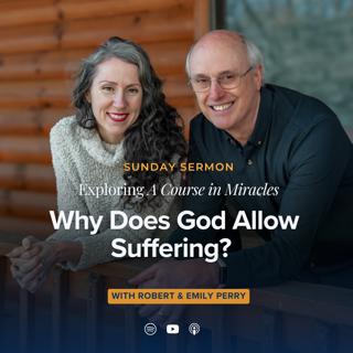 Why Does God Allow Suffering? (Sunday Gathering Sermon)