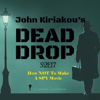S2E17 How NOT To Make A SPY Movie