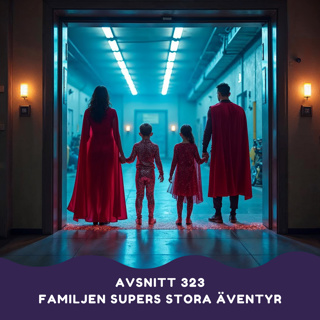 Familjen Supers stora äventyr