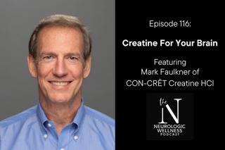 Creatine For Your Brain with Mark Faulkner of CON-CRĒT Creatine HCl