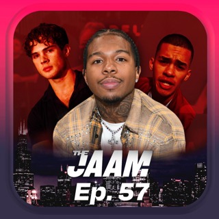 It Cost NOTHING to Check YOUR HOMIES | The JAAM Ep. 57