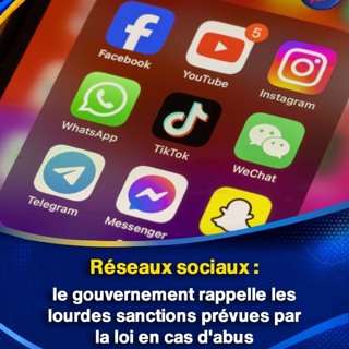 Réseaux sociaux : le gouvernement rappelle les lourdes sanctions prévues par la loi en cas d'abus