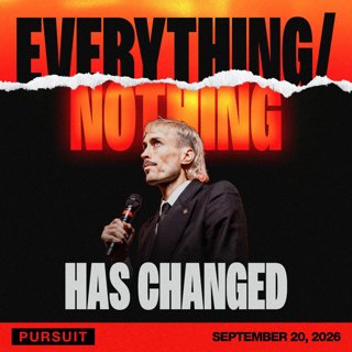 Everything / Nothing has Changed | The Pursuit | 09.20.26 | Russell Johnson