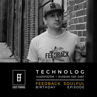 Feedback Soulful Birthday Episode by Technolog // EAST FORMS Drum&Bass