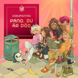 Dokumentär: Pang, du är död