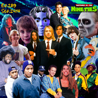 Ep. 289: What Happened On September 24th In The 90s???